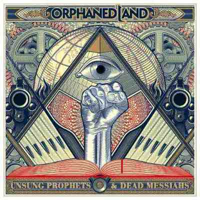 Orphaned Land: "Unsung Prophets & Dead Messiahs" – 2018